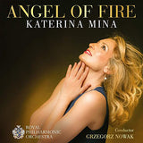 Katerina Mina - Royal Philharmonic Orchestra / Grzegorz Nowak - Angel of fire (CD) - Velvet Music