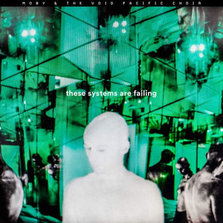 Moby - These systems are failing (LP)
