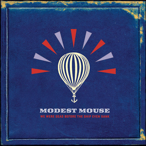 Modest Mouse - We were dead before the ship even sank (CD)