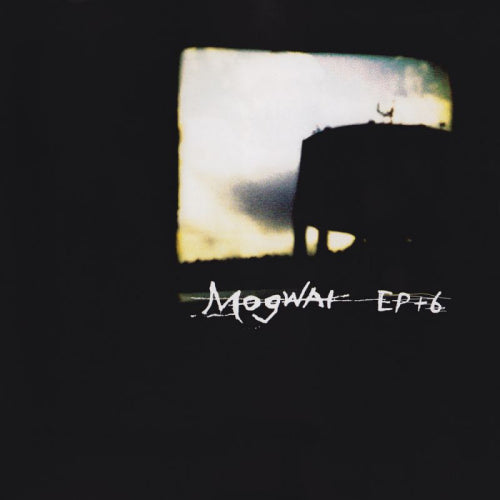 Mogwai - Ep + 6 (CD) - Velvet Music