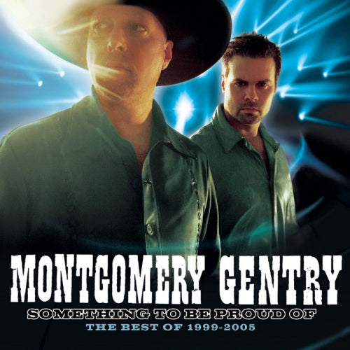 Montgomery Gentry - Something to be proud of (CD) - Velvet Music