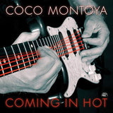 Coco Montoya - Coming in hot (CD) - Velvet Music