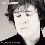 Gary Moore - Close as you get (LP) - Velvet Music