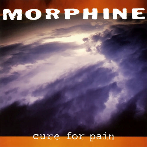 Morphine - Cure for pain (LP) - Velvet Music