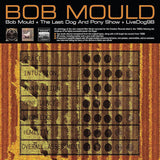 Bob Mould - Last dog and pony show + livedog 98 (CD) - Velvet Music