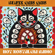 Beaux Gris Gris & The Apocalypse - Hot Nostalgia Radio (CD) - Velvet Music