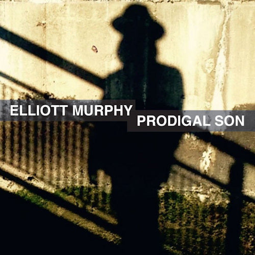 Elliott Murphy - Prodigal son (CD)