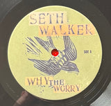 Seth Walker (3) - Why The Worry (CD)