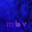 My Bloody Valentine - Mbv (LP) - Velvet Music