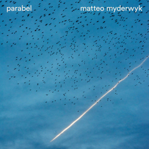 Matteo Myderwyk - Parabel (LP) - Velvet Music