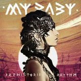 My Baby - Prehistoric rhythm (LP) - Velvet Music