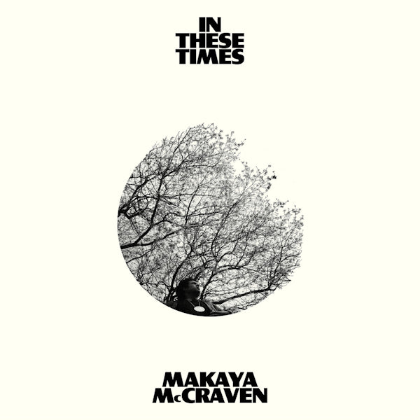 Makaya McCraven - In these times (LP) - Velvet Music