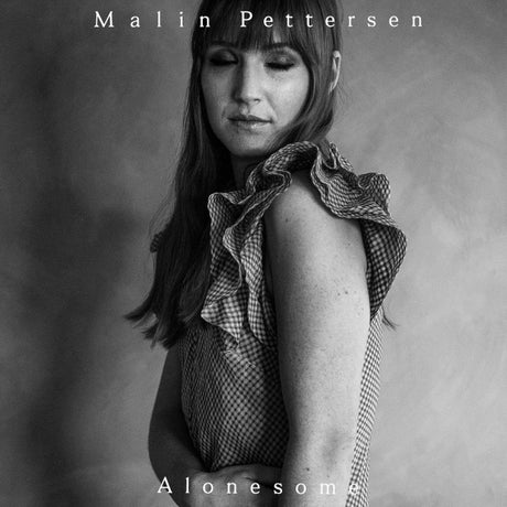 Malin Pettersen - Alonesome (7-inch single) - Velvet Music
