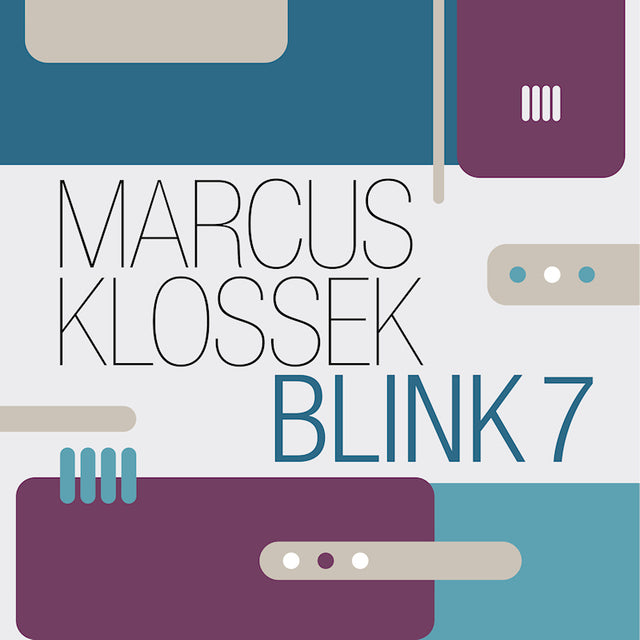 Marcus Klossek - Blink 7 (CD) - Velvet Music