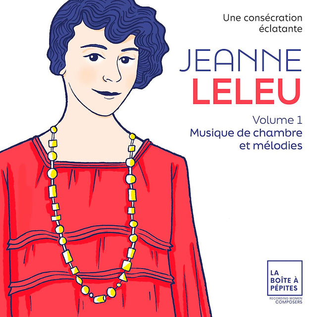 Marie-Laure Garnier - Jeanne Leleu: Une Consecratiuon Eclatante (CD) - Velvet Music