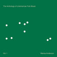 Marisa Anderson - The anthology of unamerican folk music (vol.1)(green) (LP) - Velvet Music
