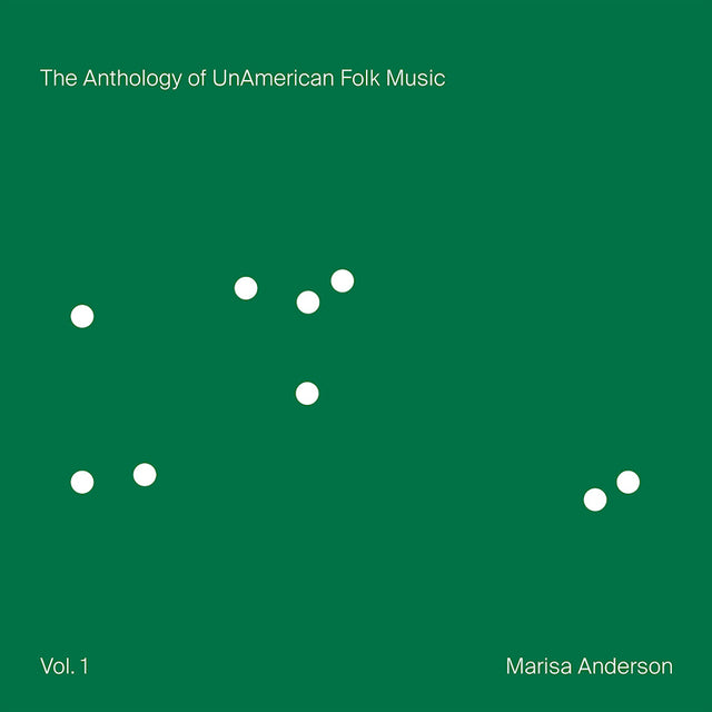 Marisa Anderson - The anthology of unamerican folk music (vol.1)(green) (LP) - Velvet Music