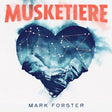Mark Forster - Musketiere (LP) - Velvet Music