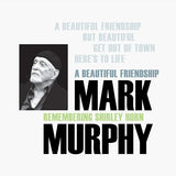 Mark Murphy - A beautiful friendship: remembering shirley horn (LP)