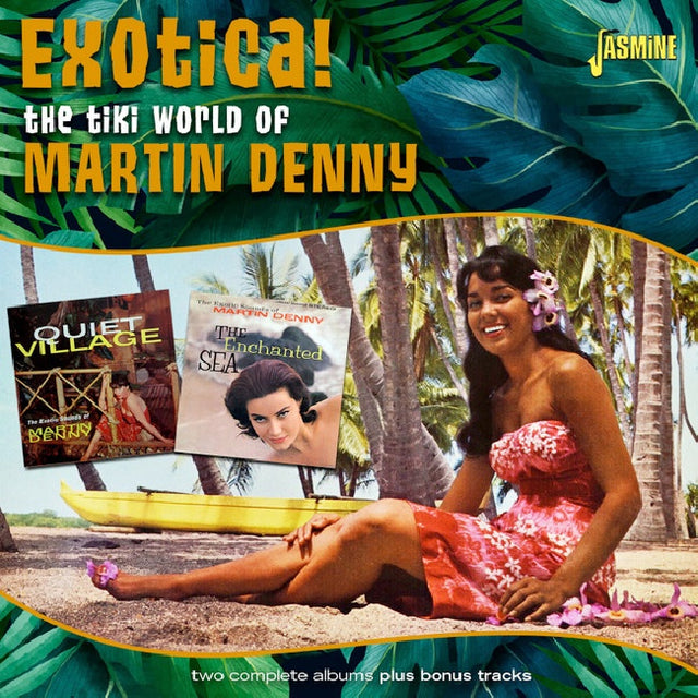 Martin Denny - Exotica! The Tiki World Of Martin Denny (CD) - Velvet Music