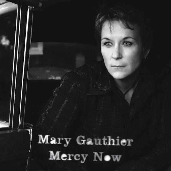 Mary Gauthier - Mercy now (LP) - Velvet Music
