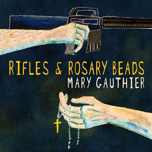 Mary Gauthier - Rifles &amp; rosary beads (LP)
