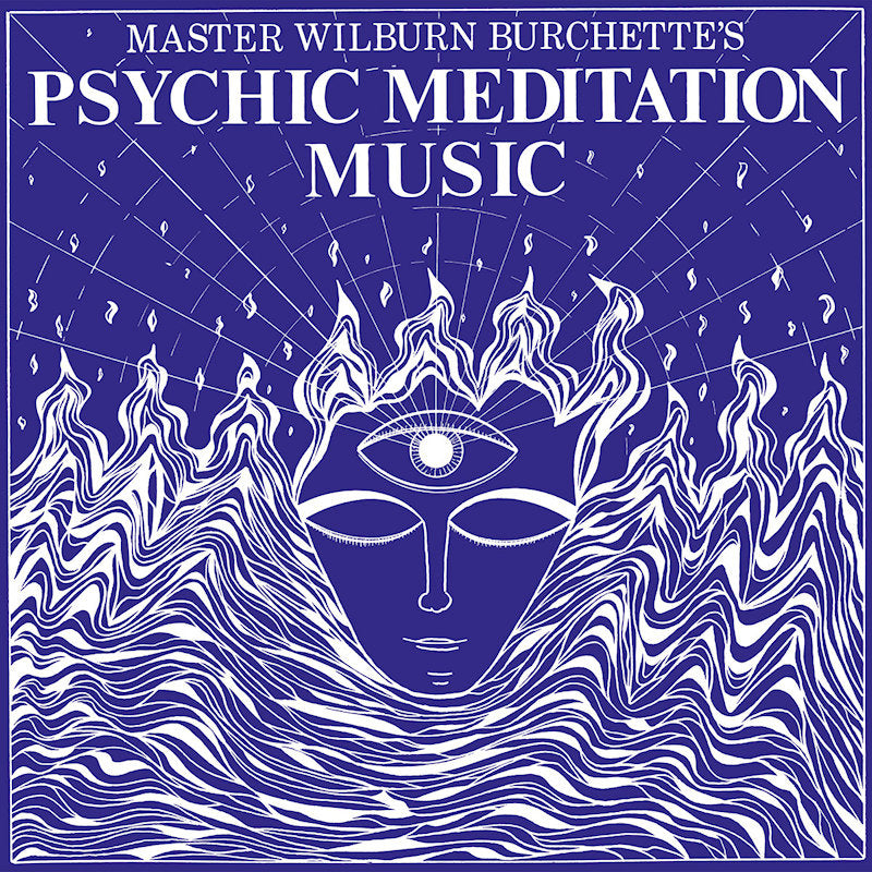 Master Wilburn Burchette - Psychic meditation music (opaque white) (LP)
