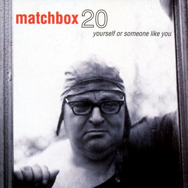 Matchbox 20 - Yourself or someone like you (LP)