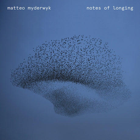 Matteo Myderwyk - Notes of longing (LP)