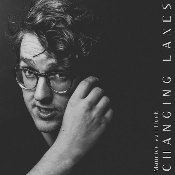 Maurice Van Hoek - Changing lanes (CD)