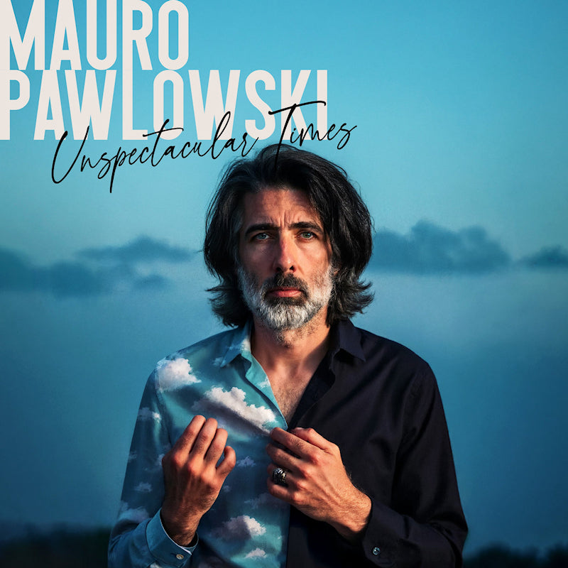 Mauro Pawlowski - Unspectacular times (CD)