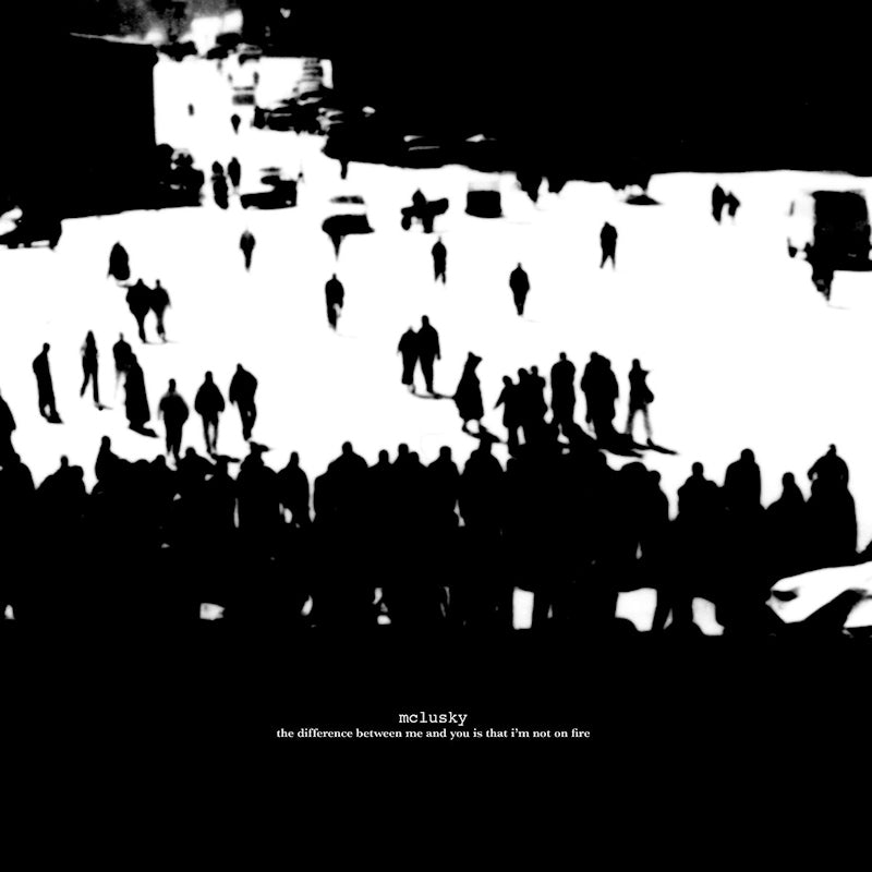 McLusky - The difference between me and you is that i'm not on fire (LP)