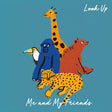 Me And My Friends - Look up (LP) - Velvet Music