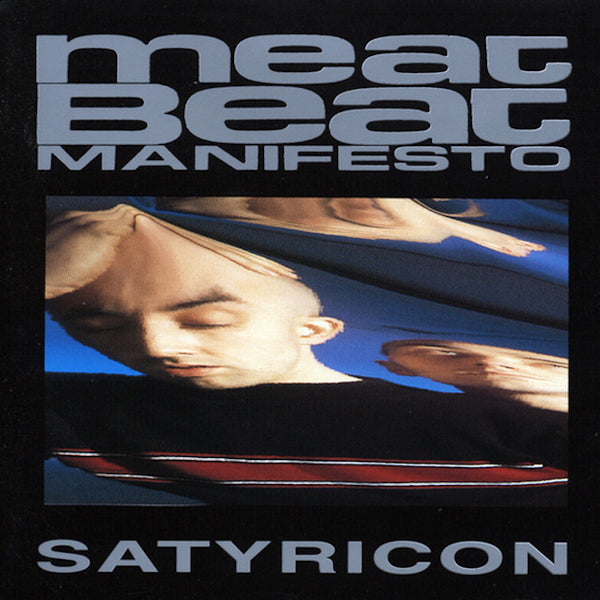 Meat Beat Manifesto - Satyricon -2023 reissue- (LP) - Velvet Music