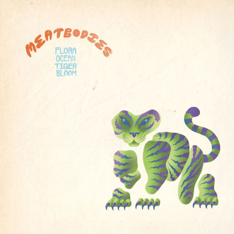 Meatbodies - Flora ocean tiger bloom (CD) - Velvet Music