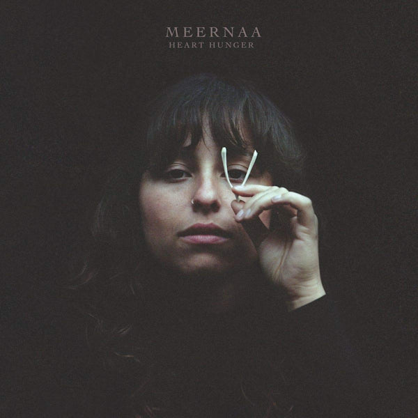 Meernaa - Heart hunger (LP)