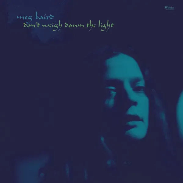 Meg Baird - Don't weigh down the light (LP)