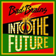 Bad Brains - Into the future (LP) - Velvet Music