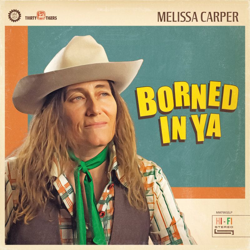 Melissa Carper - Borned in ya (LP)