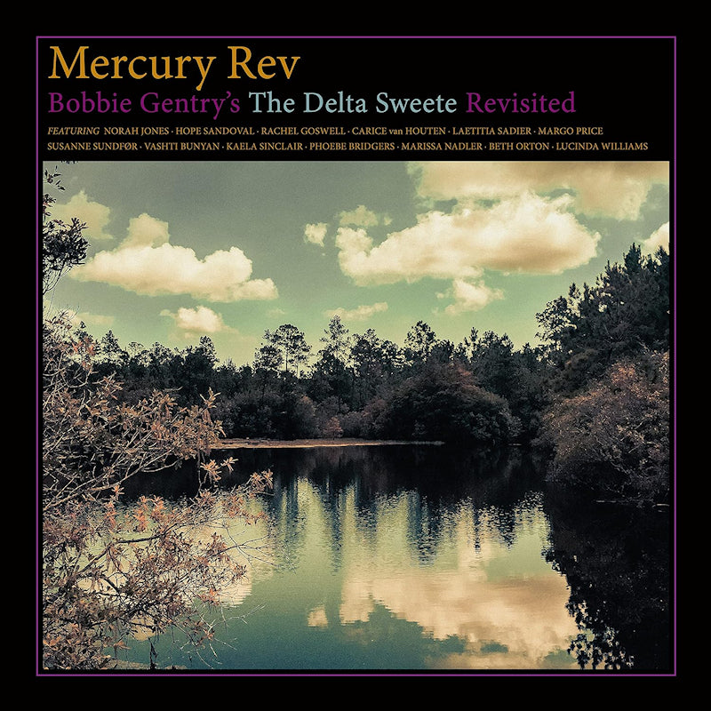Mercury Rev - Bobbie gentrys the delta sweete rev (LP) - Velvet Music