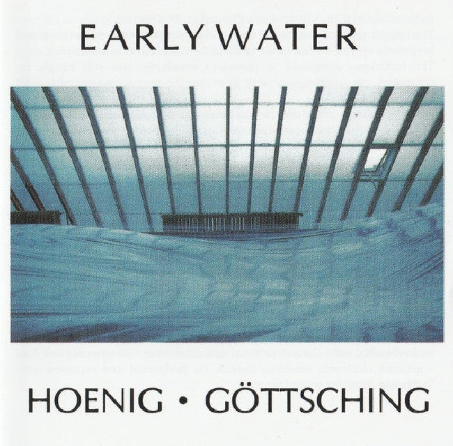 Michael Hoenig & Manuel Gottsching - Early water (LP)