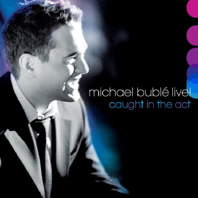 Michael Buble - Live! caught in the act (CD) - Velvet Music