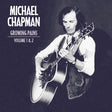 Michael Chapman - Growing pains volume 1 & 2 (CD) - Velvet Music