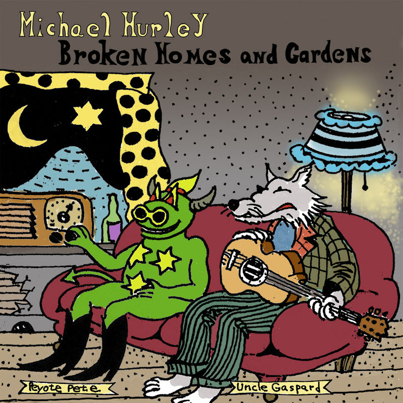 Michael Hurley - Broken Homes And Gardens (CD) - Velvet Music