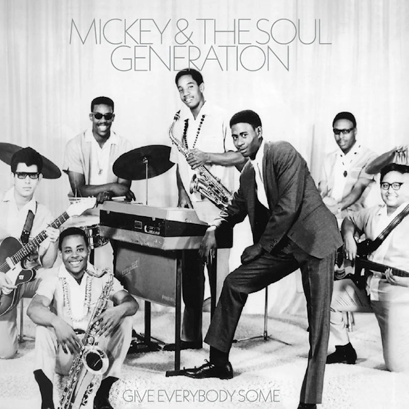 Mickey & The Soul Generation - Give everybody some (opaque silver) (LP) - Velvet Music