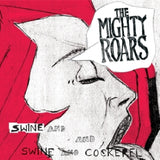 Mighty Roars - Swine & cockerel (CD)