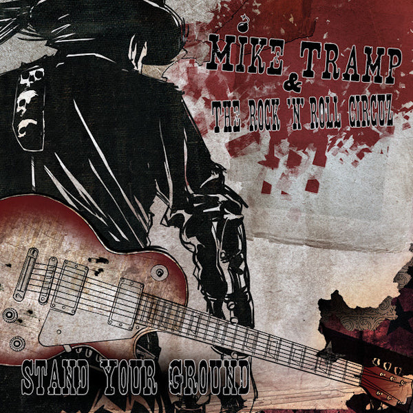 Mike Tramp & The Rock 'n' Roll Circuz - Stand your ground (LP) - Velvet Music