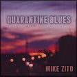 Mike Zito - Quarantine blues (CD) - Velvet Music