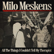 Milo Meskens - All the things i couldn't tell my therapist (CD) - Velvet Music