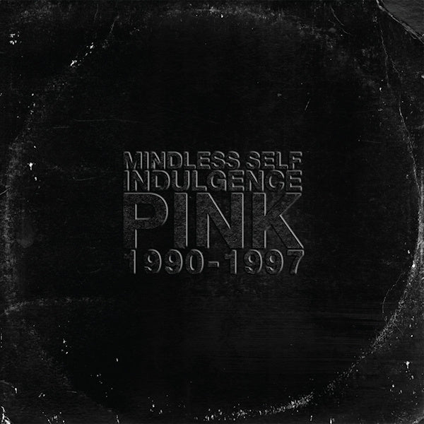Mindless Self Indulgence - Pink 1990-1997 (CD) - Velvet Music